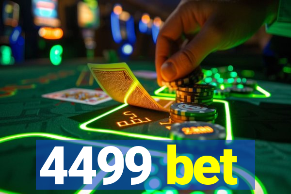 4499 bet